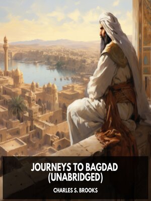 cover image of Journeys to Bagdad (Unabridged)